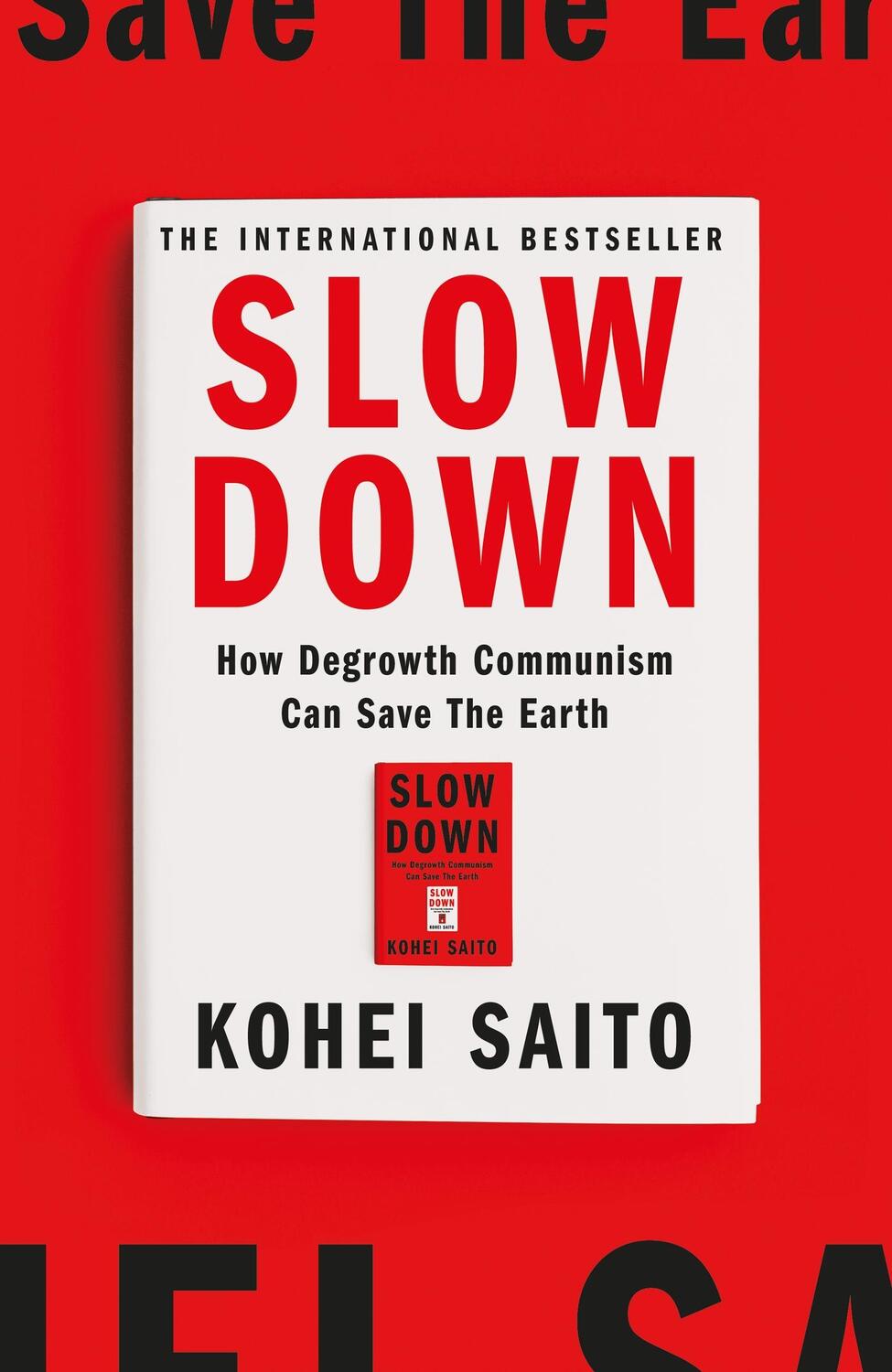 Cover: 9781399612982 | Slow Down | How Degrowth Communism Can Save the Earth | Kohei Saito