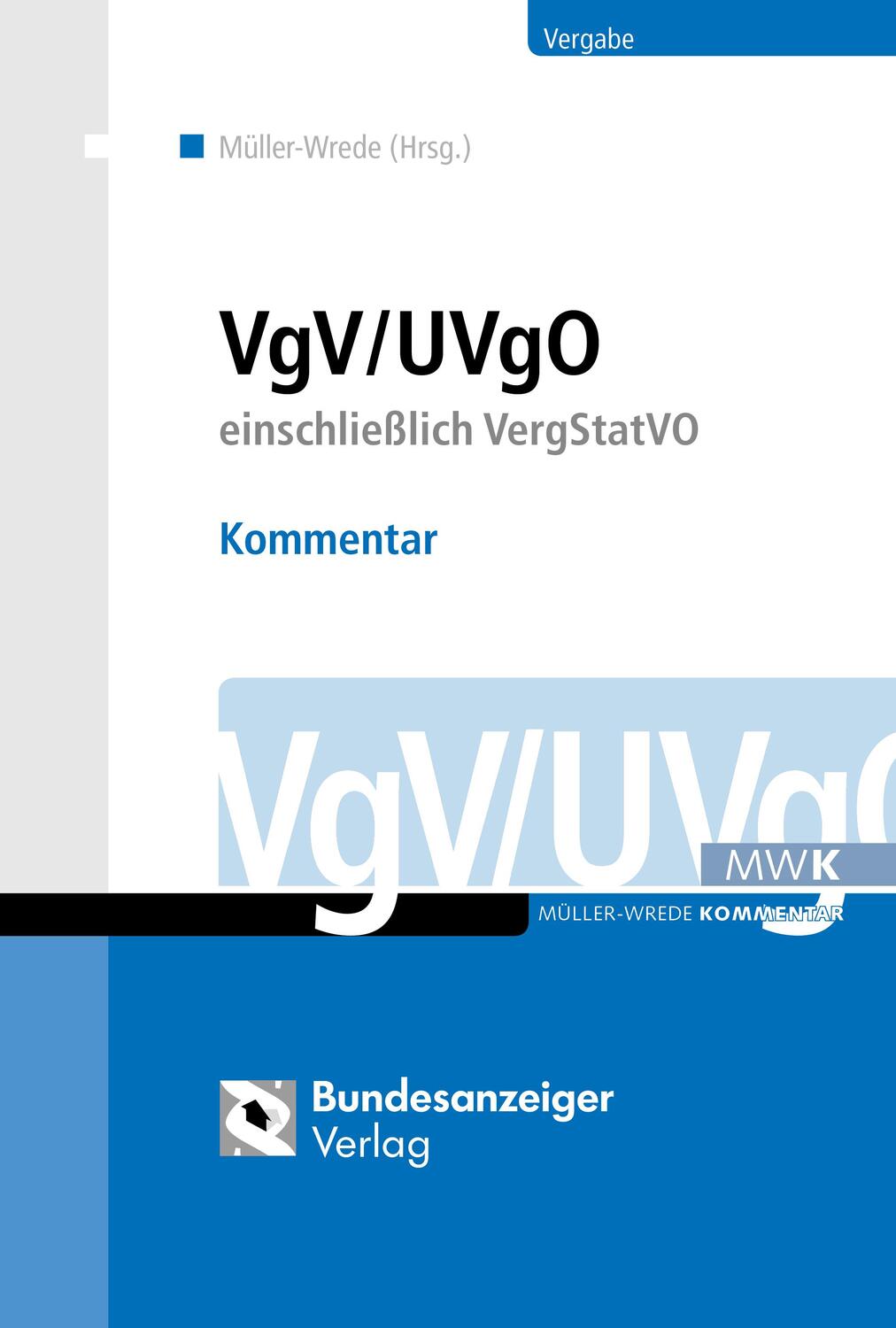 Cover: 9783846205563 | VgV / UVgO - Kommentar | einschließlich VergStatVO | Müller-Wrede