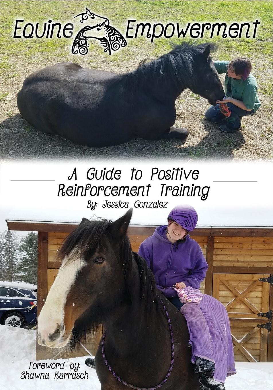 Cover: 9780692181713 | Equine Empowerment | A Guide To Positive Reinforcement Training | Buch