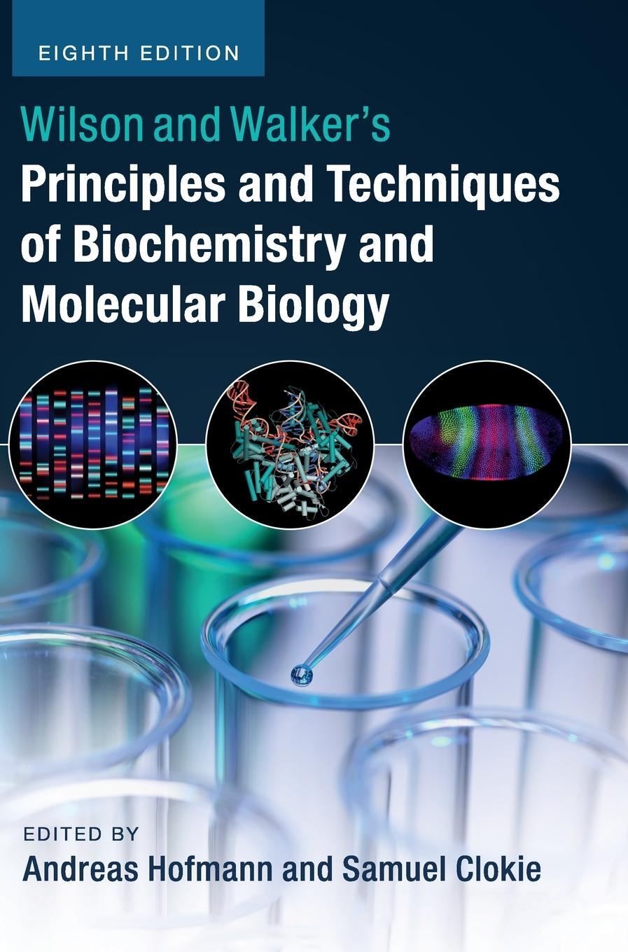 Cover: 9781107162273 | Wilson and Walker's Principles and Techniques of Biochemistry and...