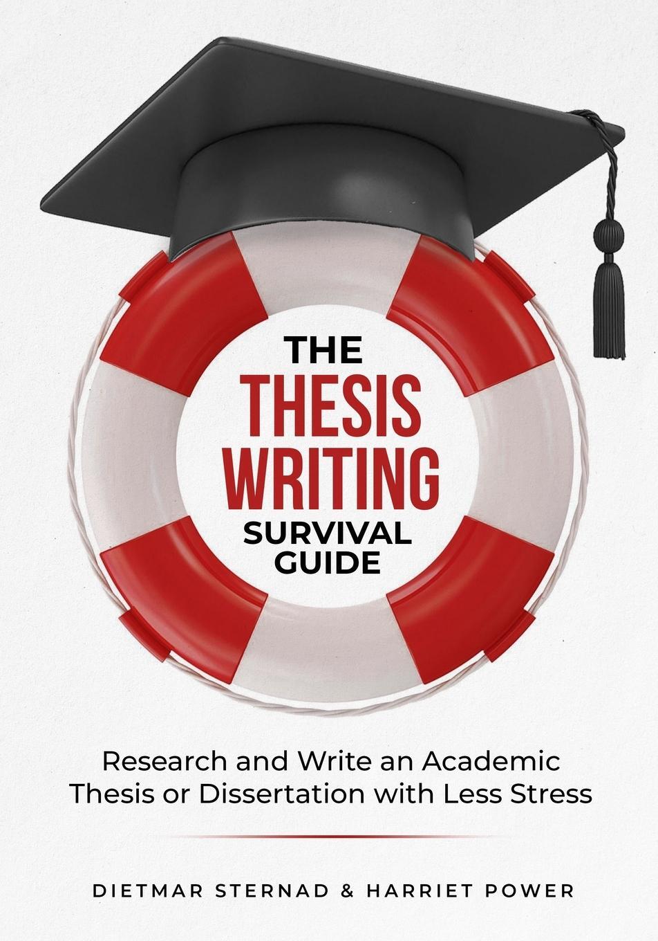 Cover: 9783903386167 | The Thesis Writing Survival Guide | Dietmar Sternad (u. a.) | Buch