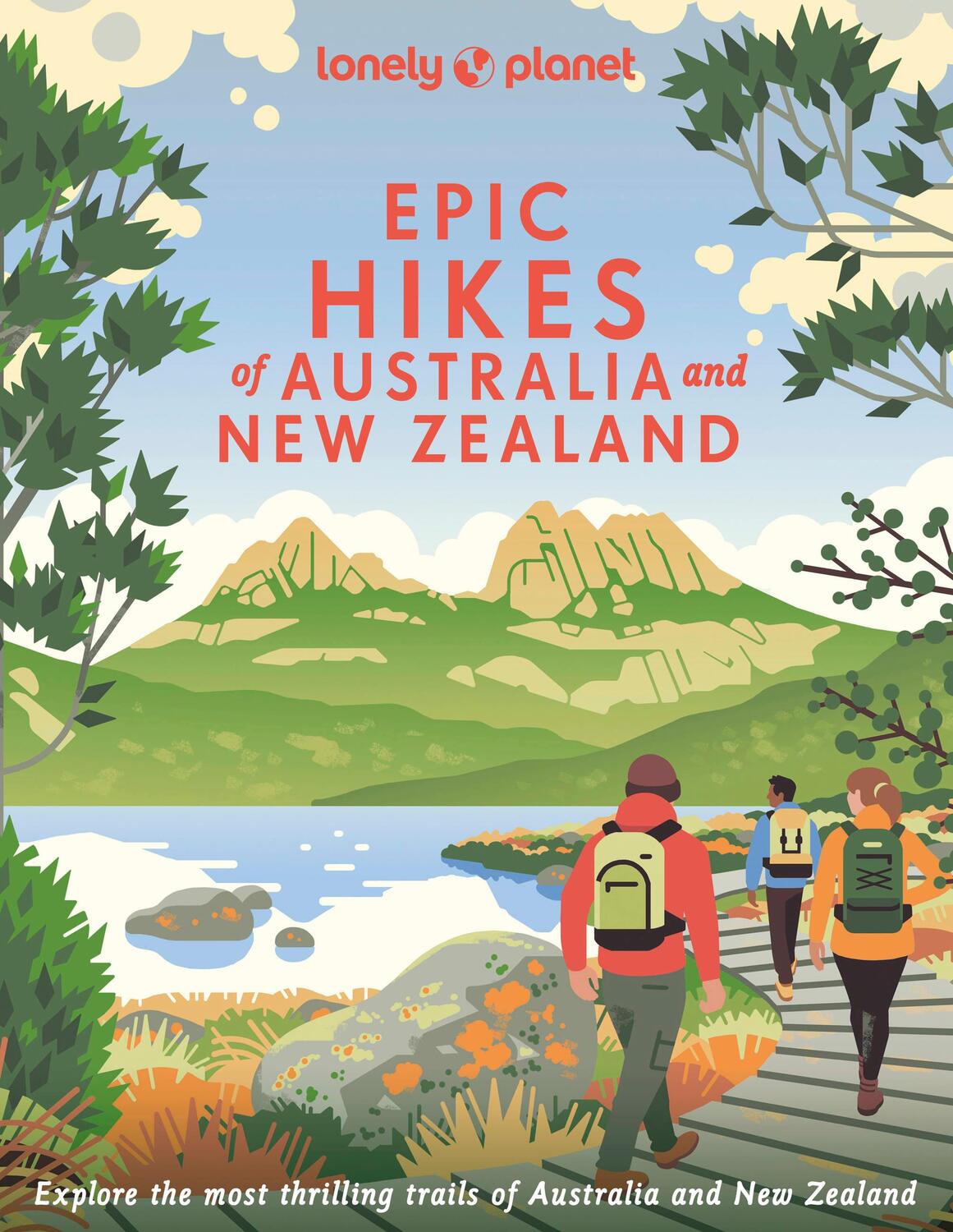 Cover: 9781838695088 | Epic Hikes of Australia &amp; New Zealand | Clifton Wilkinson (u. a.)