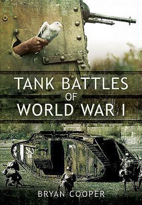 Cover: 9781473825628 | Tank Battles of World War I | Bryan Cooper | Buch | 2015