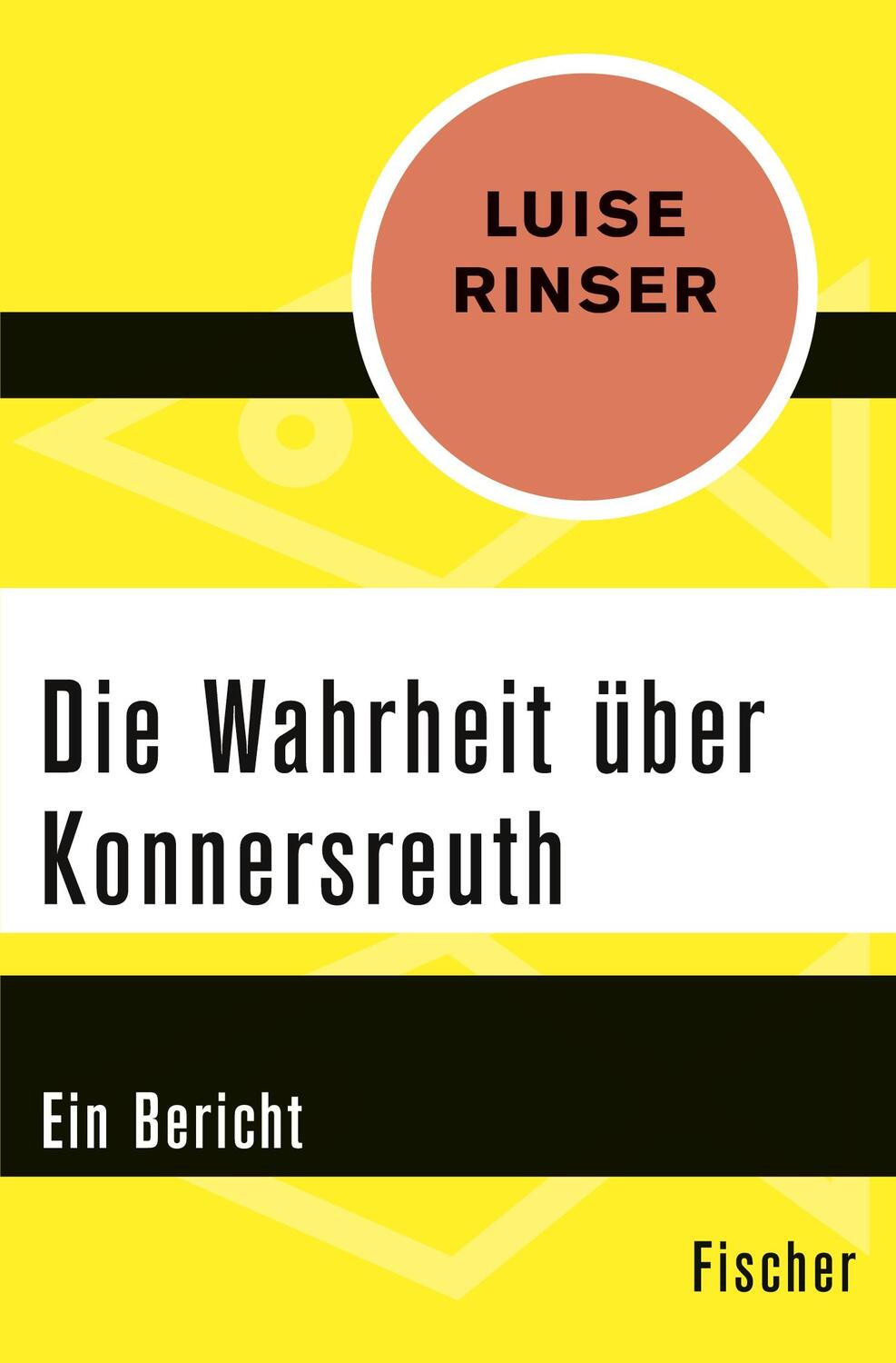 Cover: 9783596312184 | Die Wahrheit über Konnersreuth | Ein Bericht | Luise Rinser | Buch