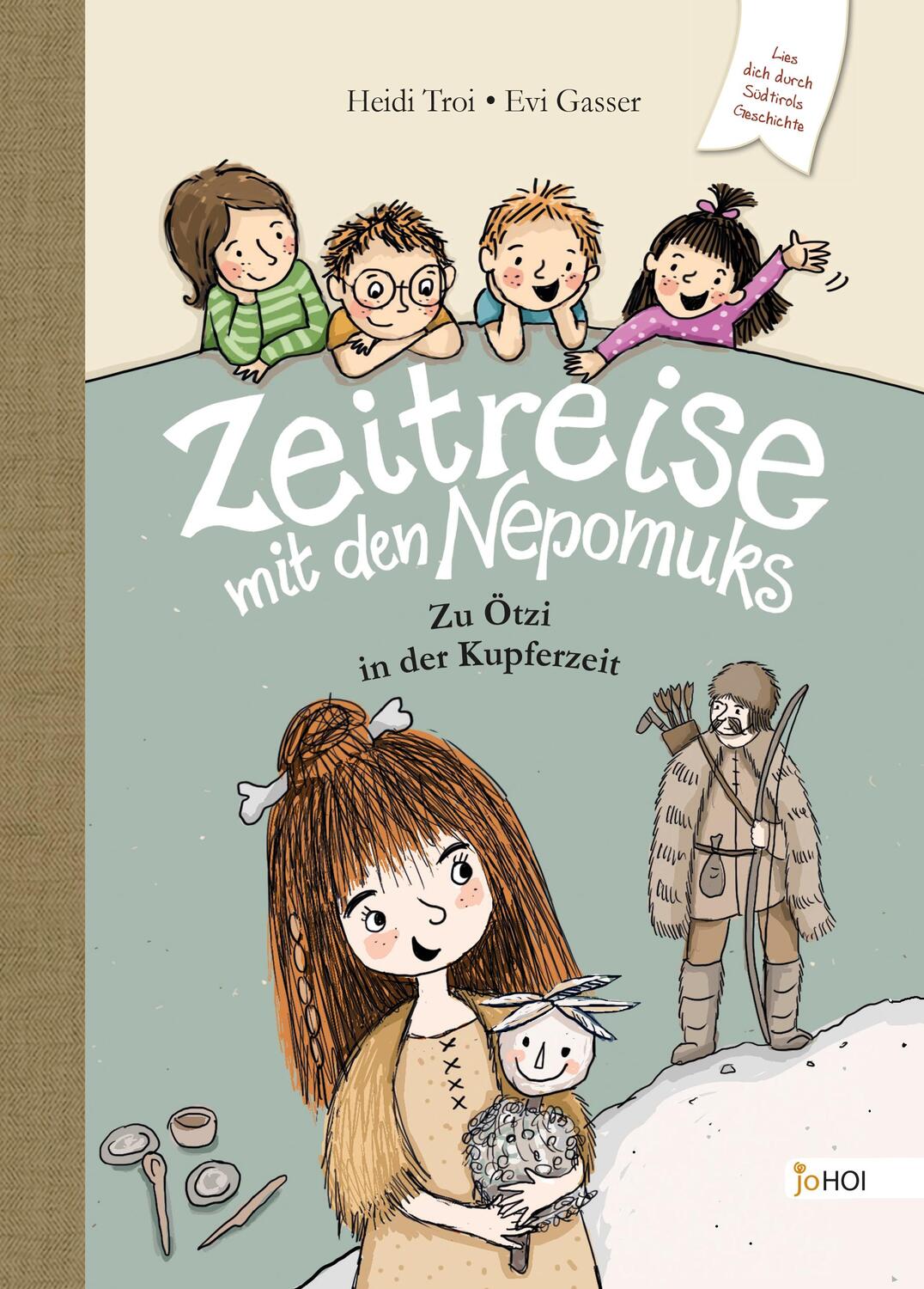 Cover: 9783985951857 | Zeitreise mit den Nepomuks | Zu Ötzi in die Kupferzeit | Heidi Troi