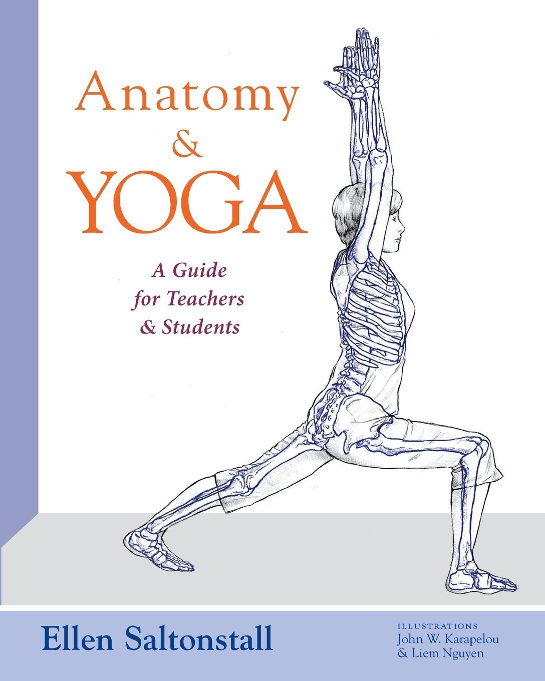 Cover: 9780997856132 | Anatomy and Yoga | A Guide for Teachers and Students | Saltonstall