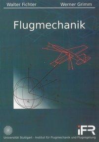 Cover: 9783832284824 | Flugmechanik | Walter Fichter (u. a.) | Taschenbuch | Deutsch | 2009