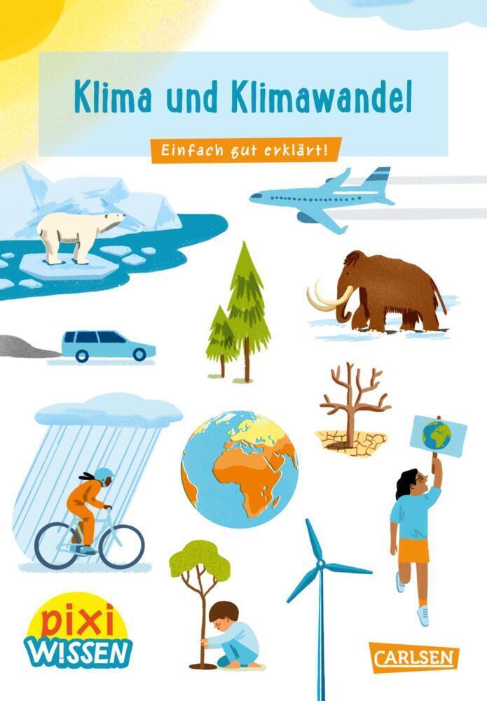 Cover: 9783551242112 | Pixi Wissen 110: Klima und Klimawandel | Einfach gut erklärt! | Bade
