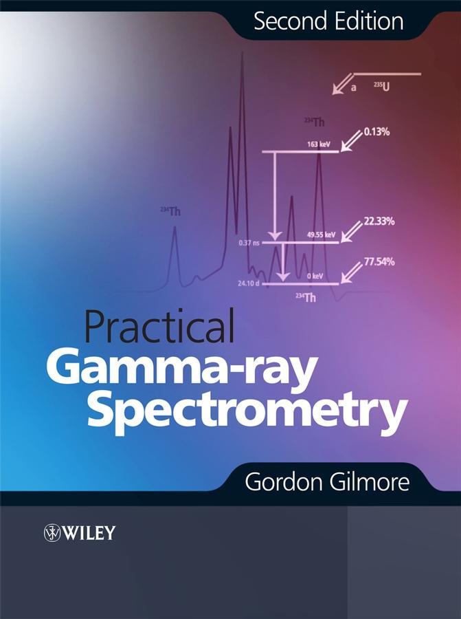 Cover: 9780470861967 | Practical Gamma-Ray Spectrometry | Gordon Gilmore | Buch | XVIII