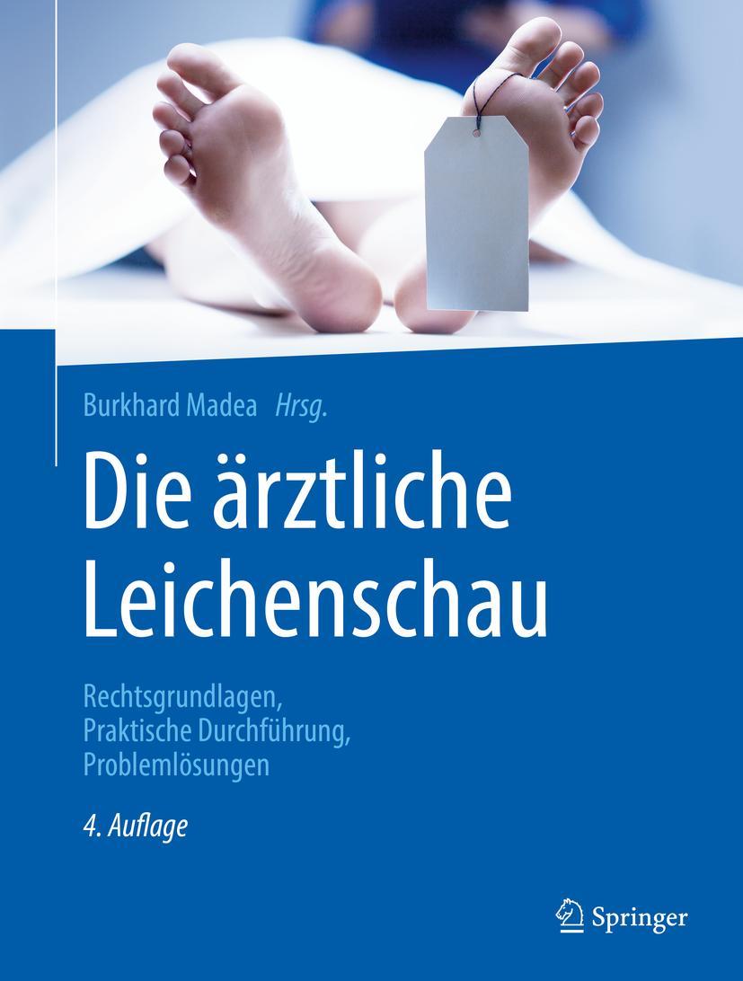 Cover: 9783662578414 | Die ärztliche Leichenschau | Burkhard Madea | Buch | XXIV | Deutsch