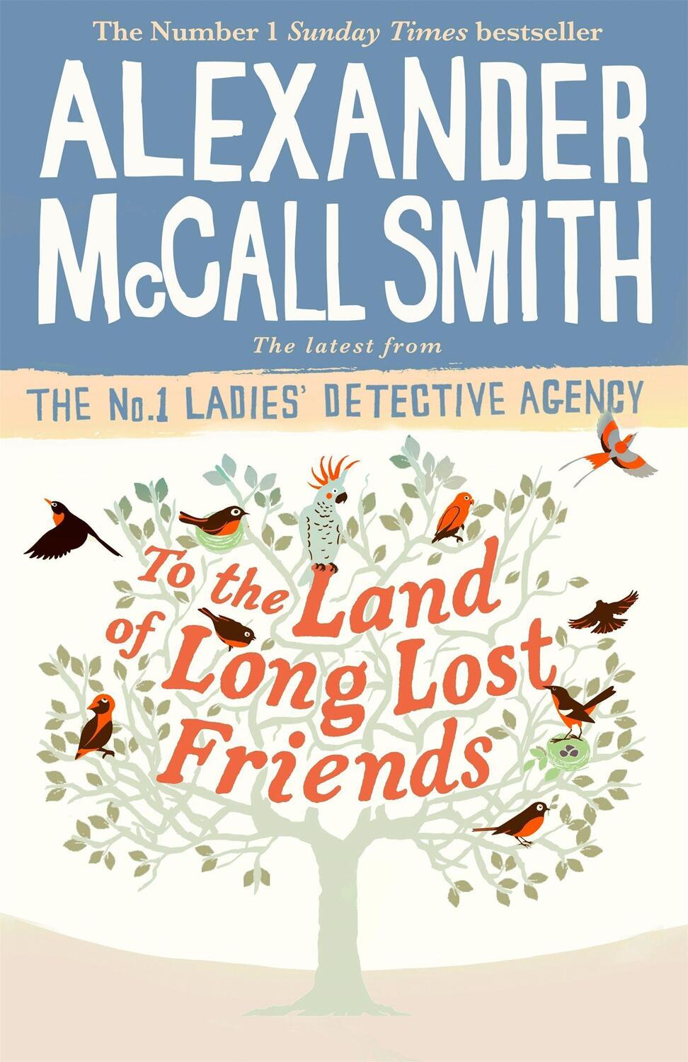 Cover: 9781408711118 | To the Land of Long Lost Friends | Alexander McCall Smith | Buch