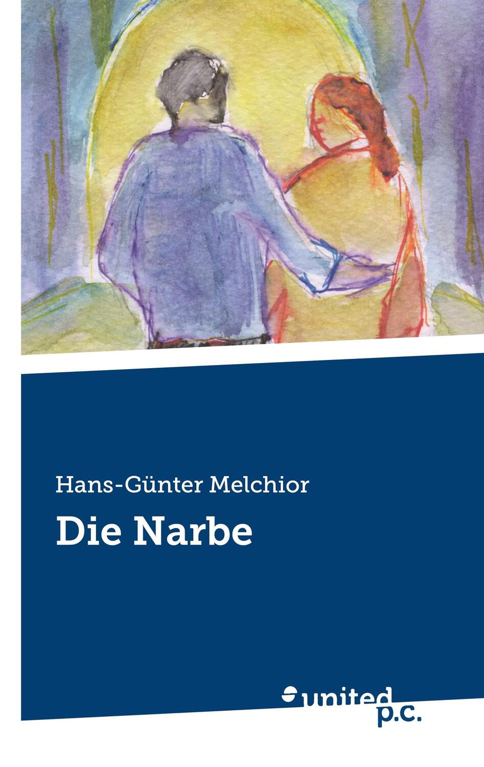 Cover: 9783710356438 | Die Narbe | Hans-Günter Melchior | Taschenbuch | Paperback | 322 S.
