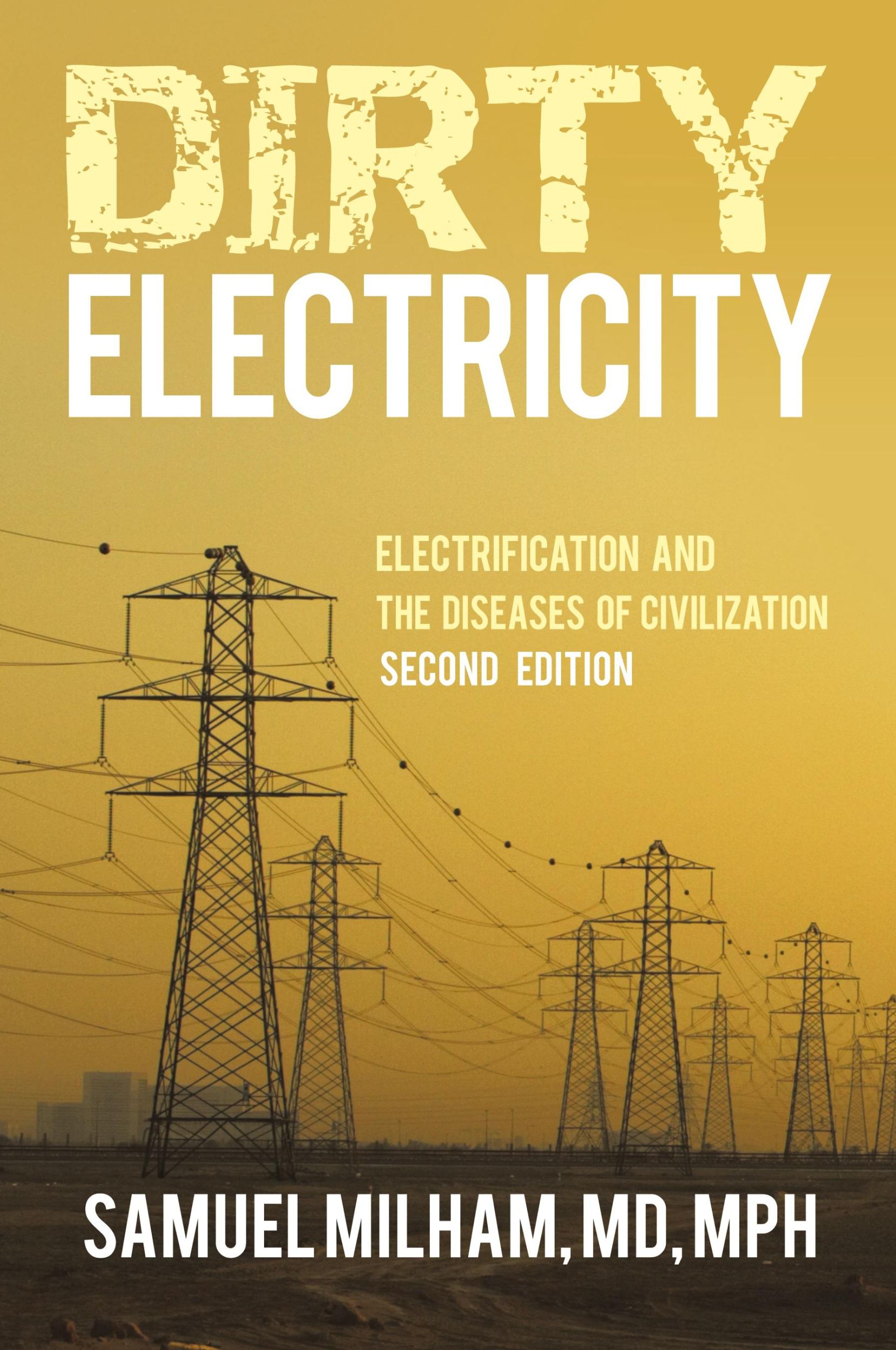 Cover: 9781938908187 | Dirty Electricity | Electrification and the Diseases of Civilization