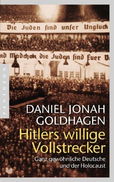 Cover: 9783570551844 | Hitlers willige Vollstrecker | Daniel Jonah Goldhagen | Buch | 730 S.