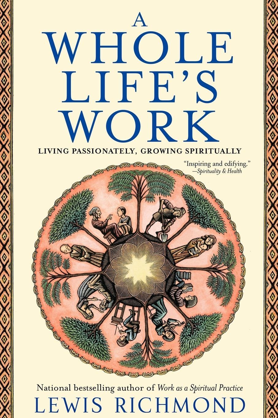 Cover: 9780743451314 | A Whole Life's Work | Living Passionately, Growing Spiritually | Buch