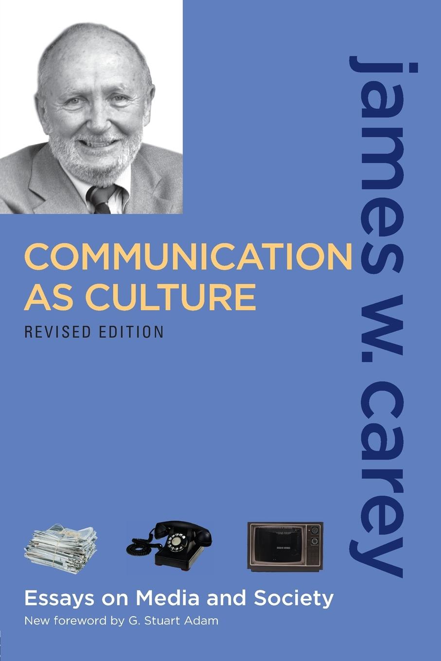 Cover: 9780415989763 | Communication as Culture, Revised Edition | James W. Carey | Buch