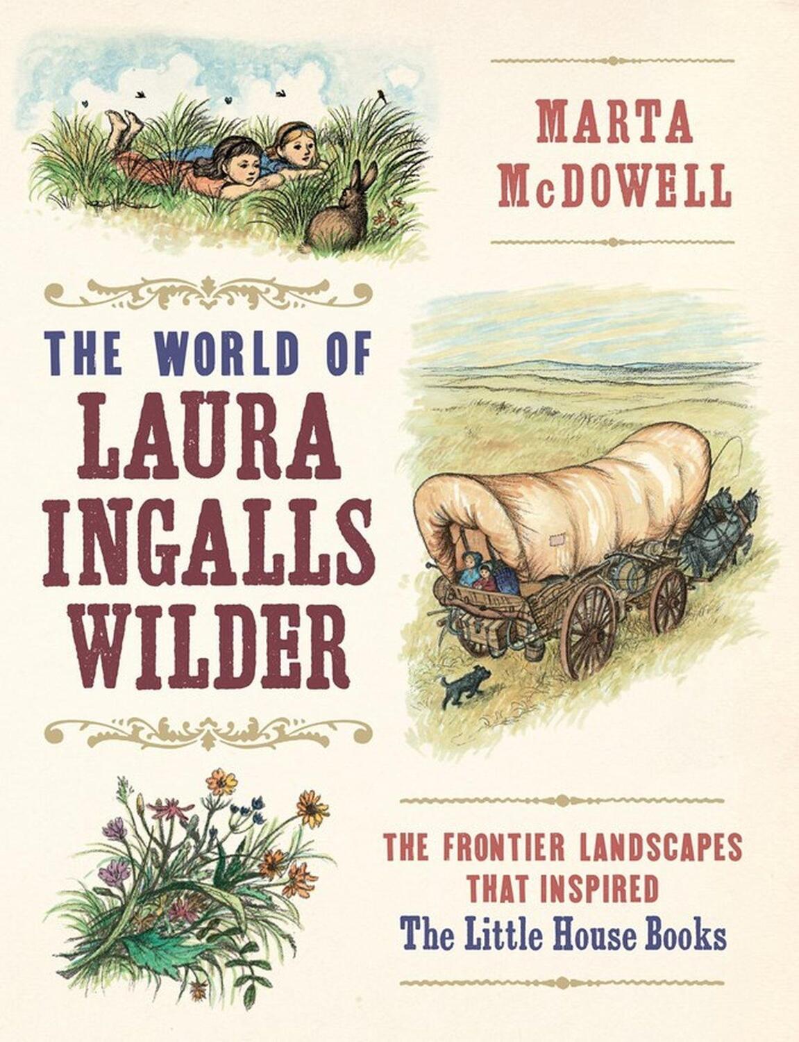 Cover: 9781604697278 | The World of Laura Ingalls Wilder | Marta Mcdowell | Buch | Gebunden