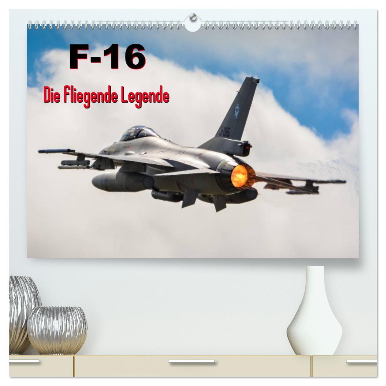 Cover: 9783383499579 | F-16 Fliegende Legende (hochwertiger Premium Wandkalender 2024 DIN...