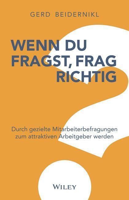 Cover: 9783527511457 | Wenn du fragst, frag richtig! | Gerd Beidernikl | Buch | Deutsch