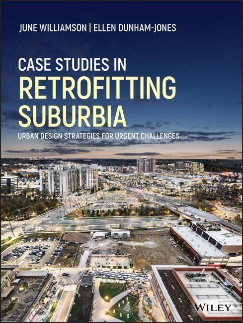 Cover: 9781119149170 | Case Studies in Retrofitting Suburbia | June Williamson (u. a.) | Buch