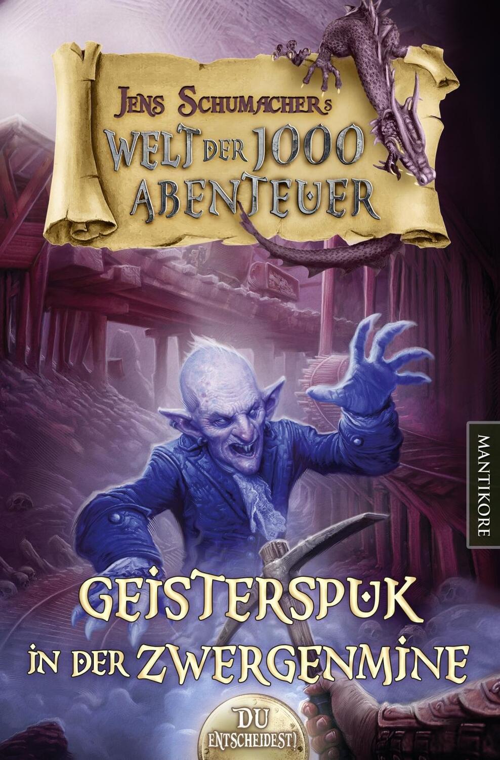Cover: 9783961880072 | Die Welt der 1000 Abenteuer - Geisterspuk in der Zwergenmine: Ein...