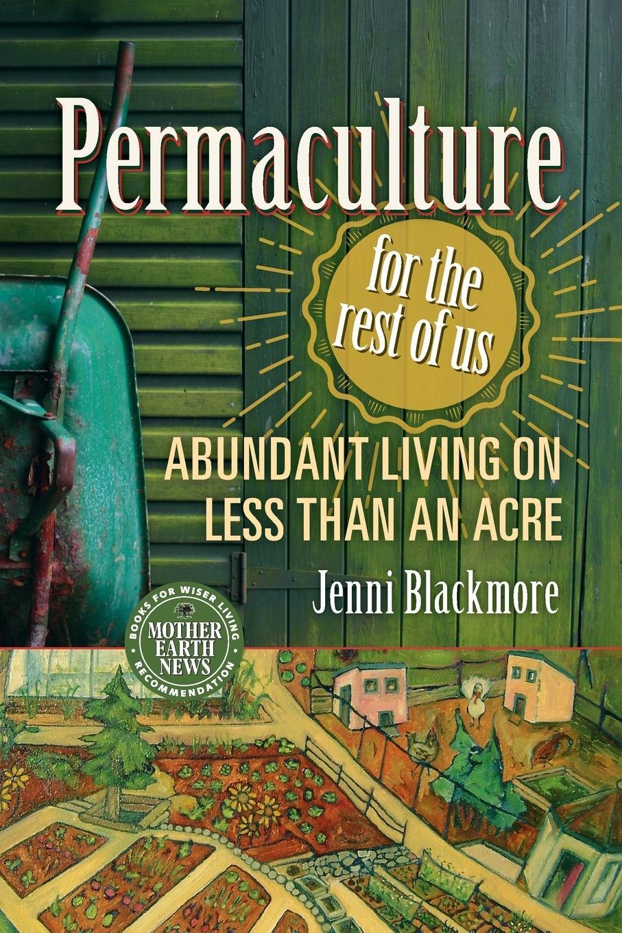Cover: 9780865718104 | Permaculture for the Rest of Us | Abundant Living on Less Than An Acre