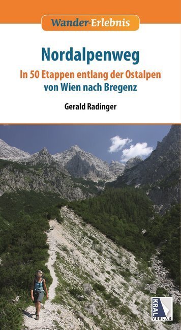 Cover: 9783990243190 | Nordalpenweg | Gerald Radinger (u. a.) | Taschenbuch | Deutsch | 2016