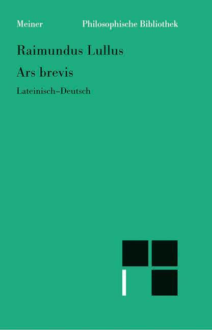 Cover: 9783787315703 | Ars brevis | Lateinisch-deutsch | Raimundus Lullus | Taschenbuch | XLV