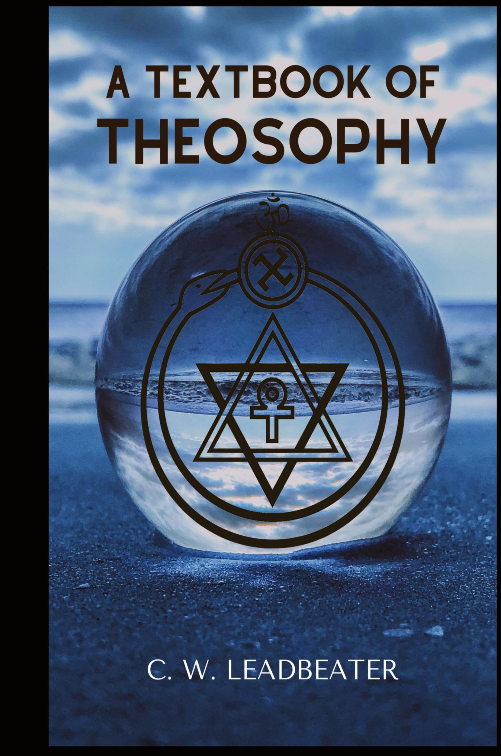 Cover: 9782357286092 | A Textbook of THEOSOPHY | C. W. Leadbeater | Buch | Englisch | 2020