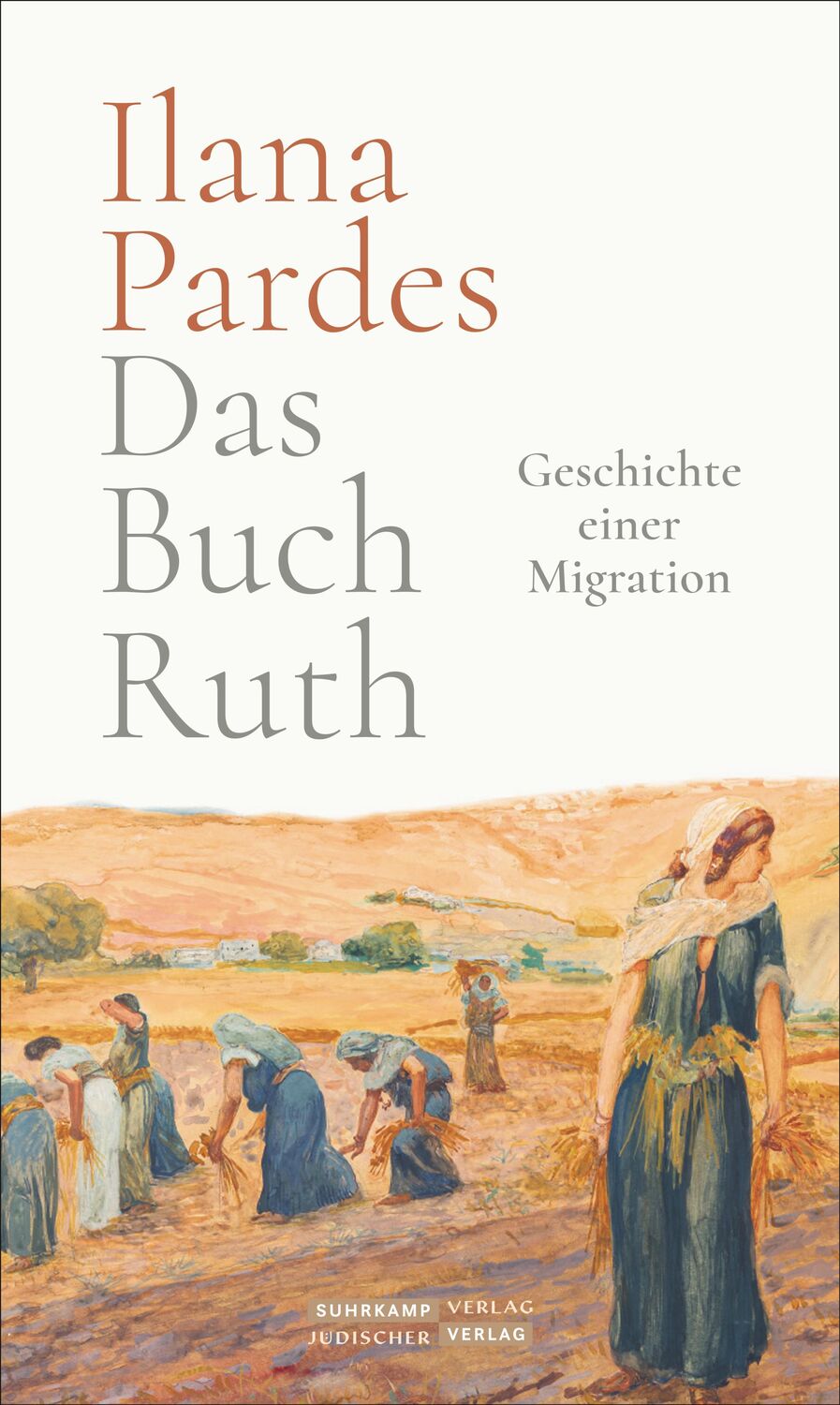 Cover: 9783633543205 | Das Buch Ruth | Geschichte einer Migration | Ilana Pardes | Buch
