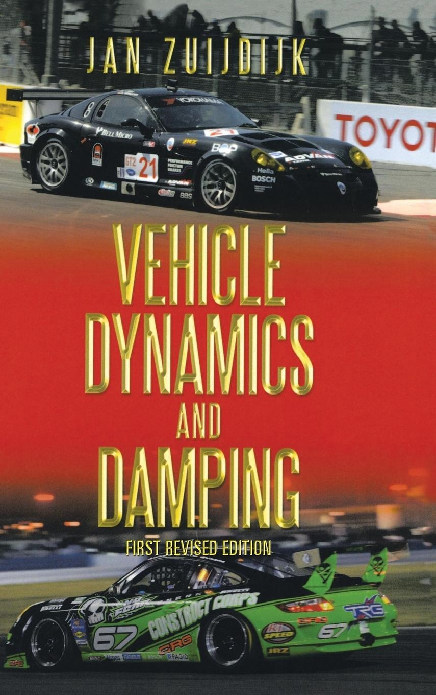 Cover: 9781477247372 | Vehicle Dynamics and Damping | First Revised Edition | Jan Zuijdijk