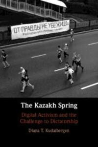 Cover: 9781009454261 | The Kazakh Spring | Digital Activism and the Challenge to Dictatorship