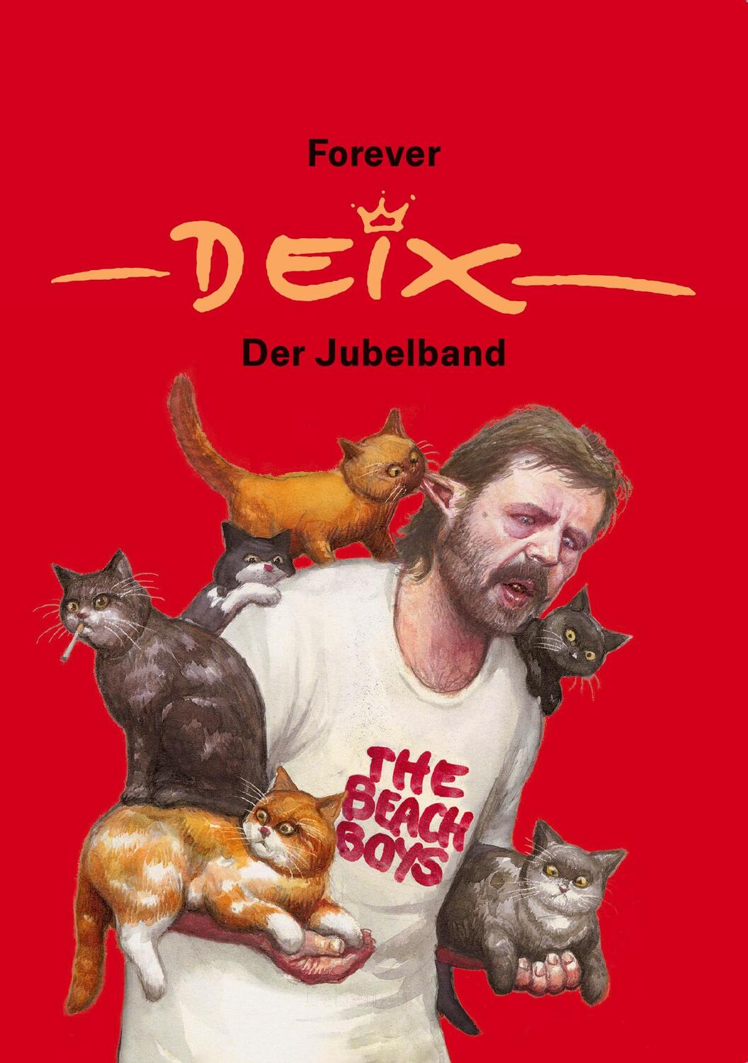 Cover: 9783800078547 | Forever Deix - der Jubelband | Manfred Deix | Buch | 304 S. | Deutsch
