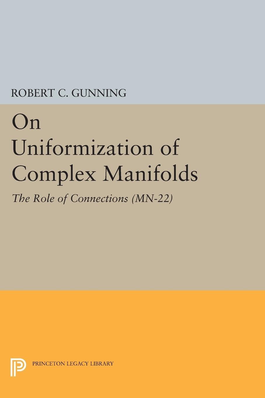 Cover: 9780691607924 | On Uniformization of Complex Manifolds | Robert C. Gunning | Buch