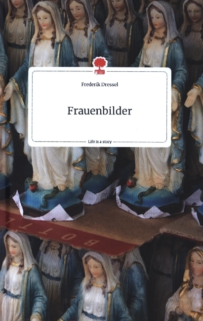 Cover: 9783710800801 | Frauenbilder. Life is a Story - story.one | Frederik Dressel | Buch