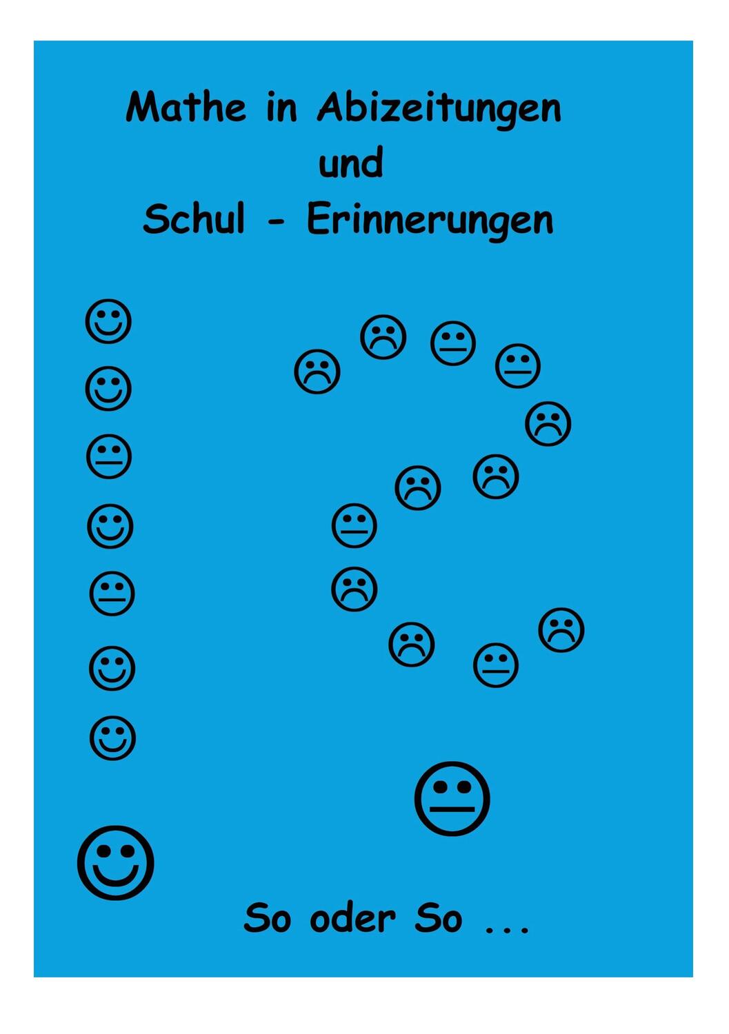 Cover: 9783755768296 | Mathe in Abizeitungen und Schul-Erinnerungen | Ingo Althöfer | Buch