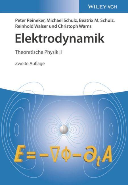 Cover: 9783527413911 | Theoretische Physik 2. Elektrodynamik | Peter Reineker (u. a.) | Buch