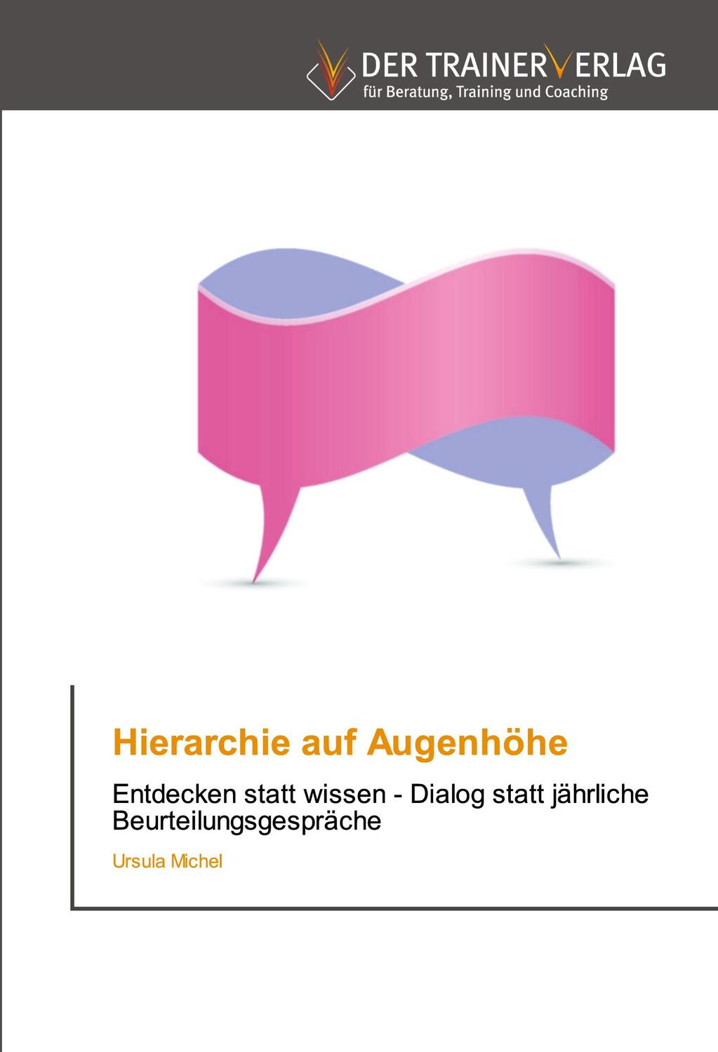 Cover: 9786202494441 | Hierarchie auf Augenhöhe | Ursula Michel | Taschenbuch | Paperback
