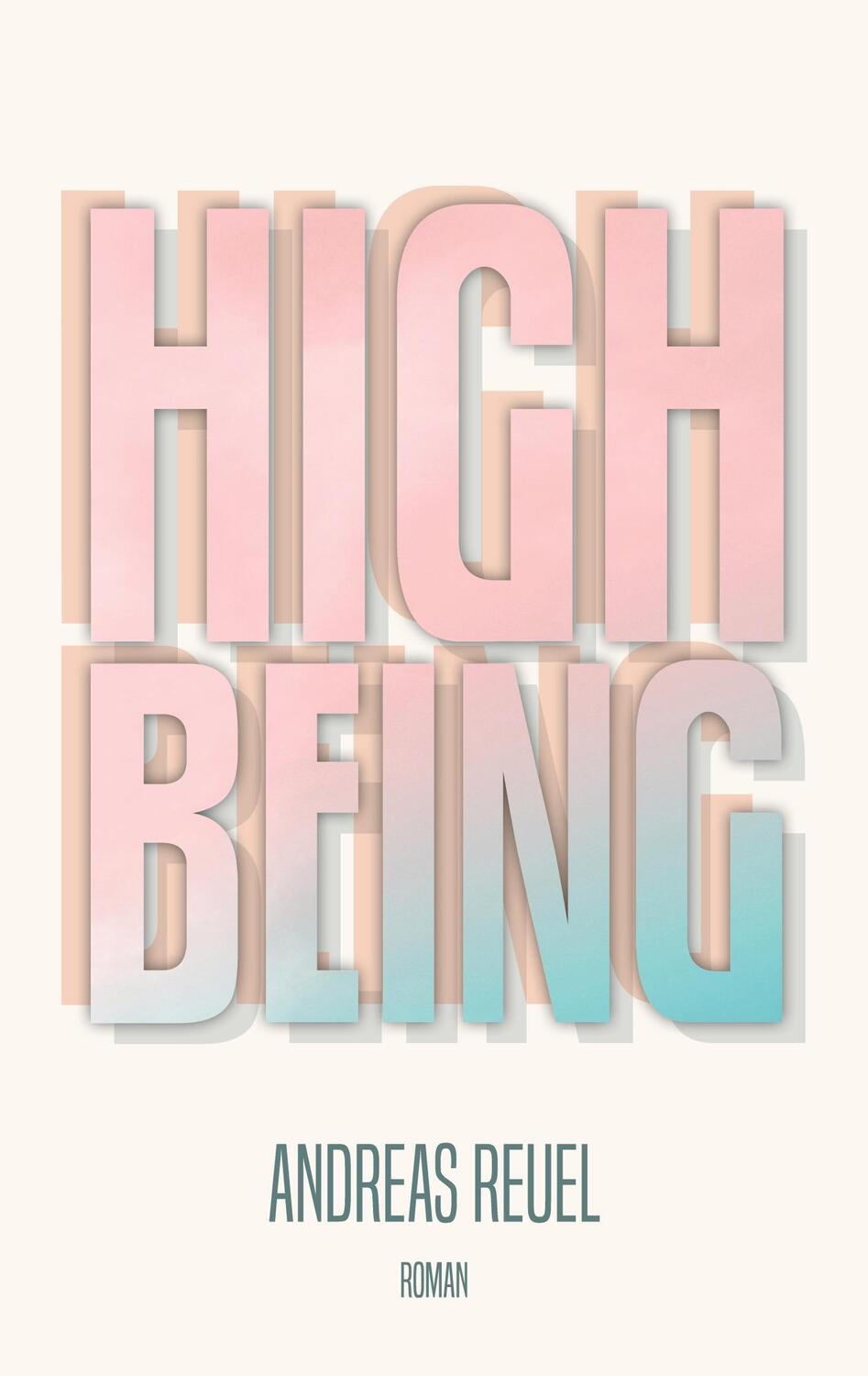 Cover: 9783740709778 | High Being | Roman | Andreas Reuel | Taschenbuch | Paperback | 176 S.