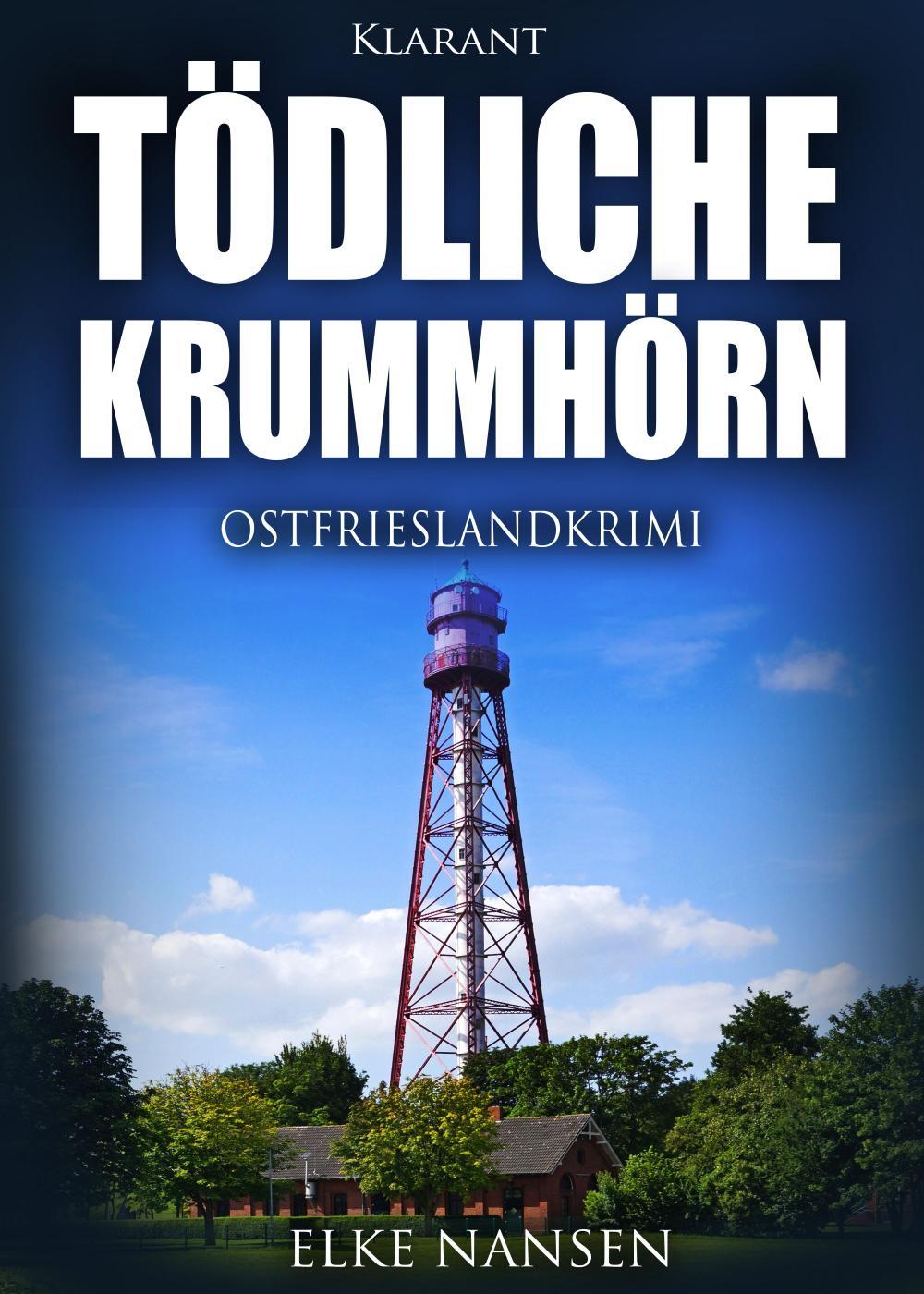 Cover: 9783955737078 | Tödliche Krummhörn. Ostfrieslandkrimi | Elke Nansen | Taschenbuch