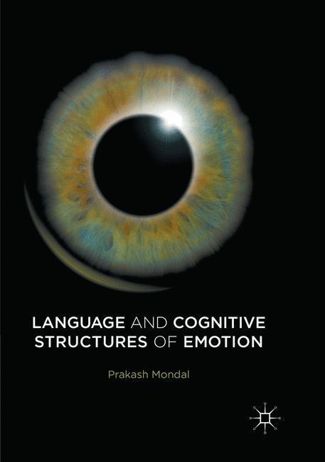 Cover: 9783319815749 | Language and Cognitive Structures of Emotion | Prakash Mondal | Buch