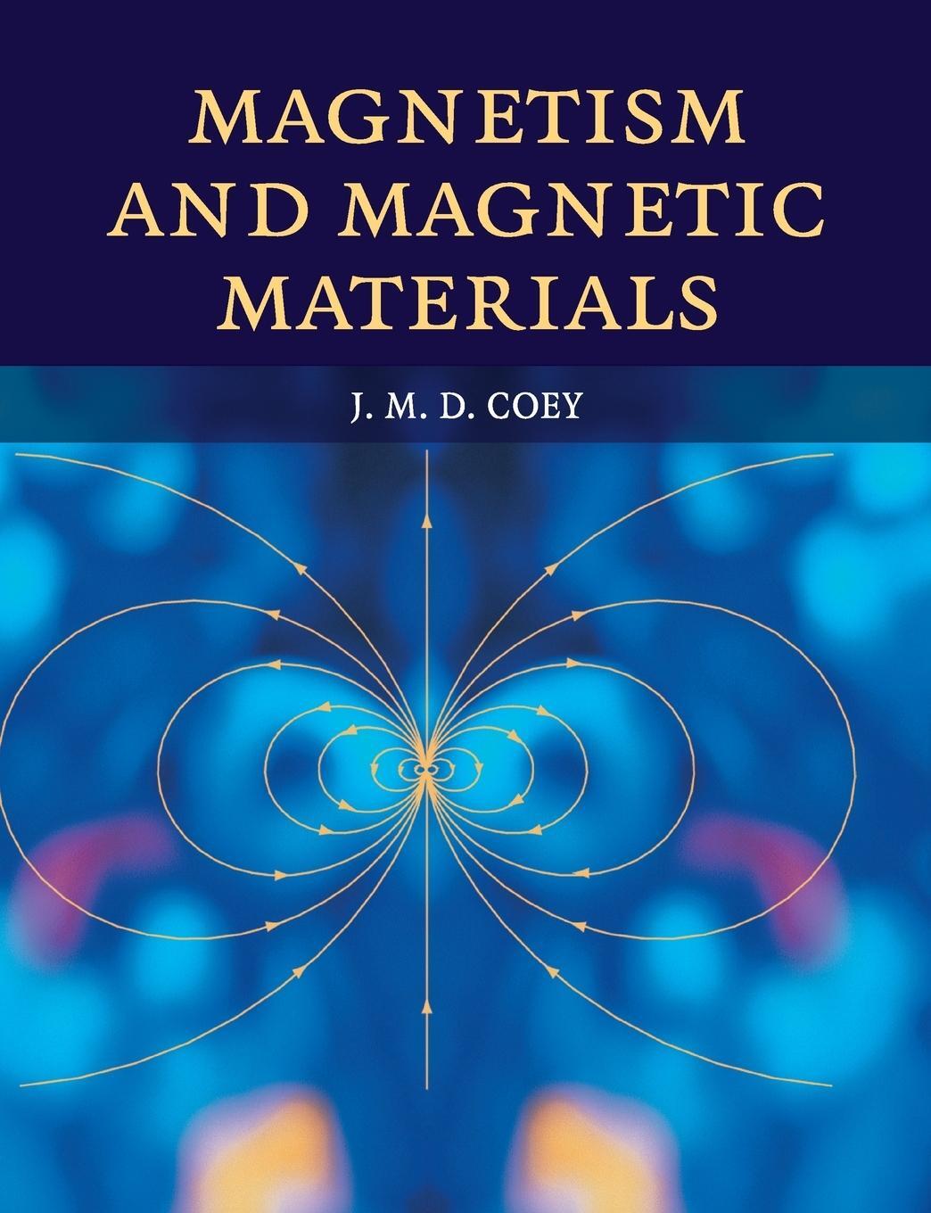 Cover: 9781108717519 | Magnetism and Magnetic Materials | J. M. D. Coey | Taschenbuch | 2019