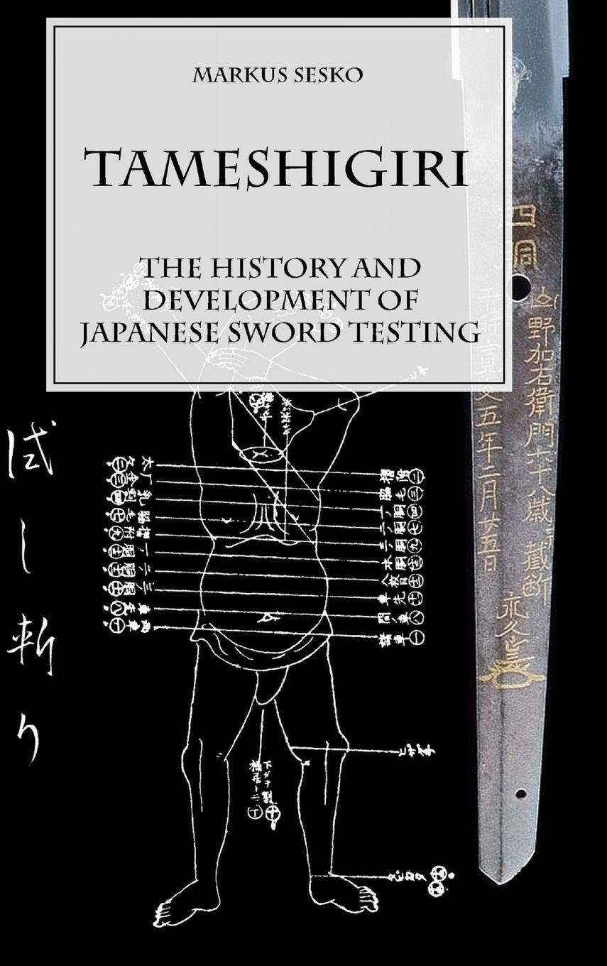 Cover: 9781312327030 | Tameshigiri - The History and Development of Japanese Sword Testing