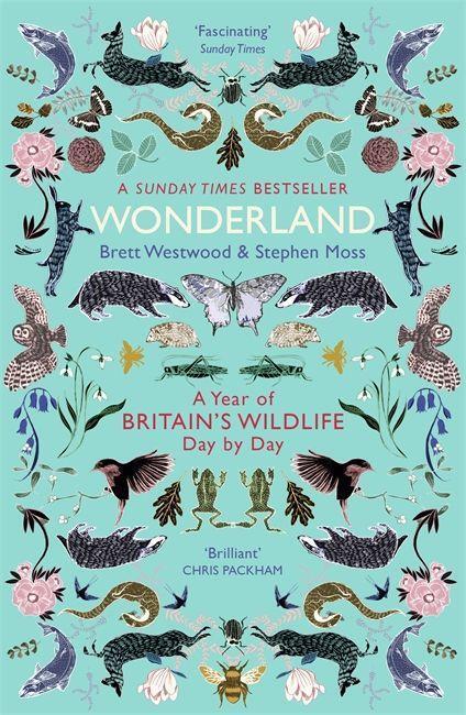 Cover: 9781473609266 | Wonderland | A Year of Britain's Wildlife, Day by Day | Taschenbuch