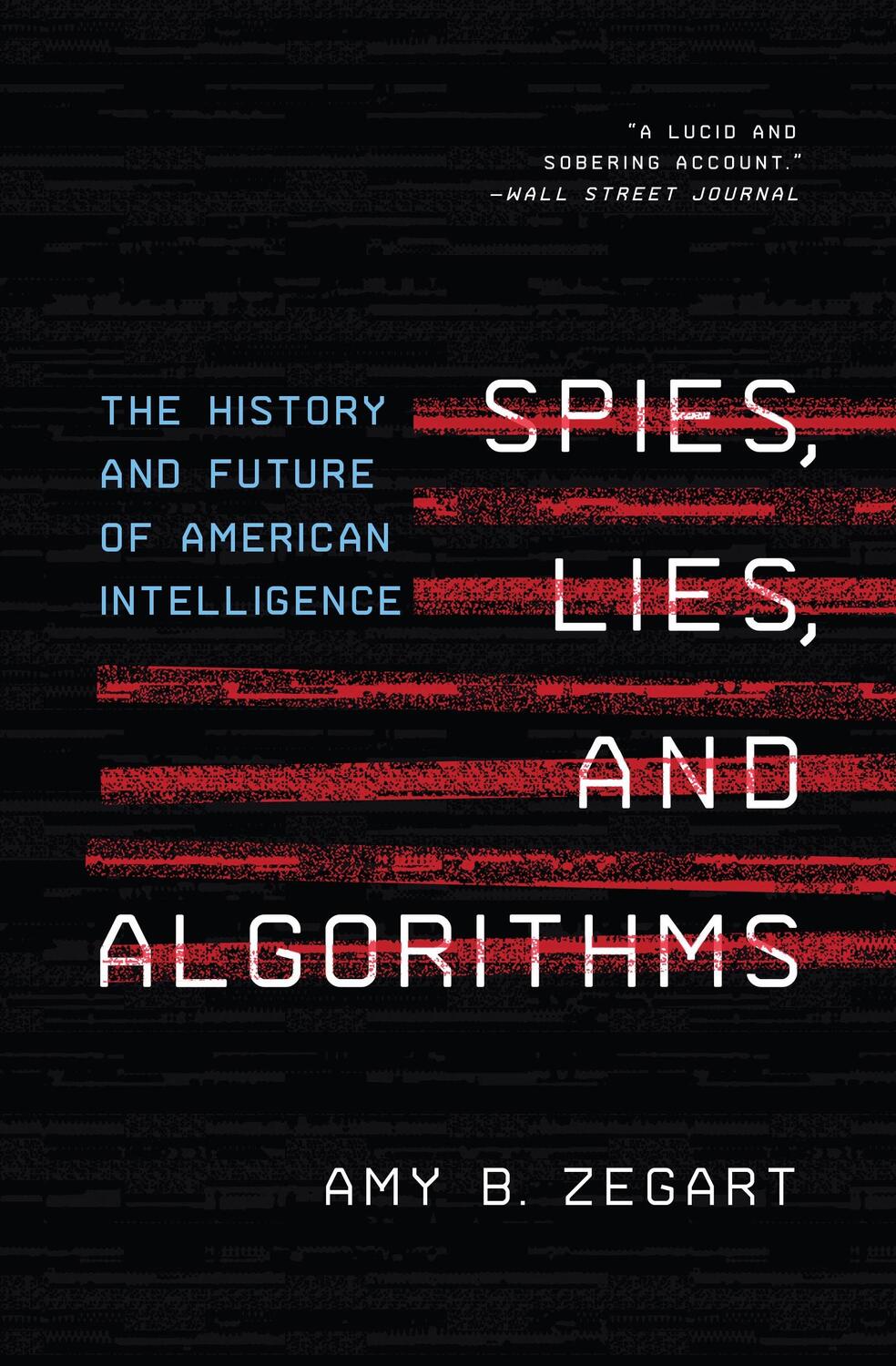 Cover: 9780691223070 | Spies, Lies, and Algorithms | Amy B. Zegart | Taschenbuch | Englisch