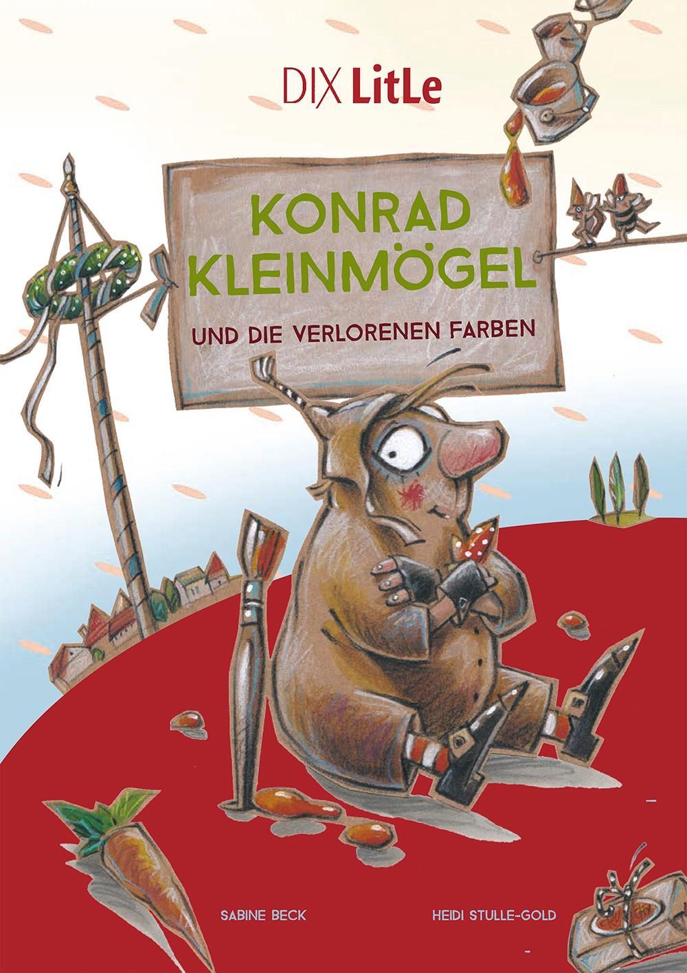 Cover: 9783941651142 | Konrad und die verlorenen Farben | Sabine Beck | Buch | DIX LitLe