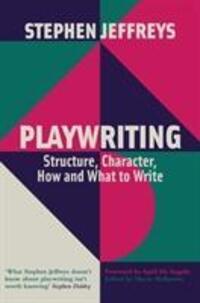 Cover: 9781848427907 | Playwriting | Structure, Character, How and What to Write | Jeffreys
