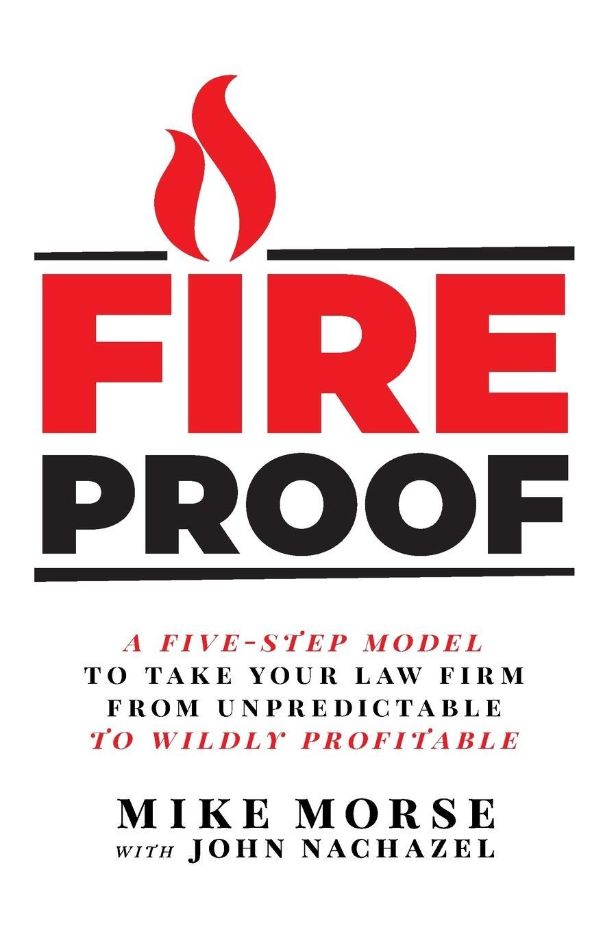 Cover: 9781544508535 | Fireproof | Mike Morse (u. a.) | Taschenbuch | Paperback | Englisch