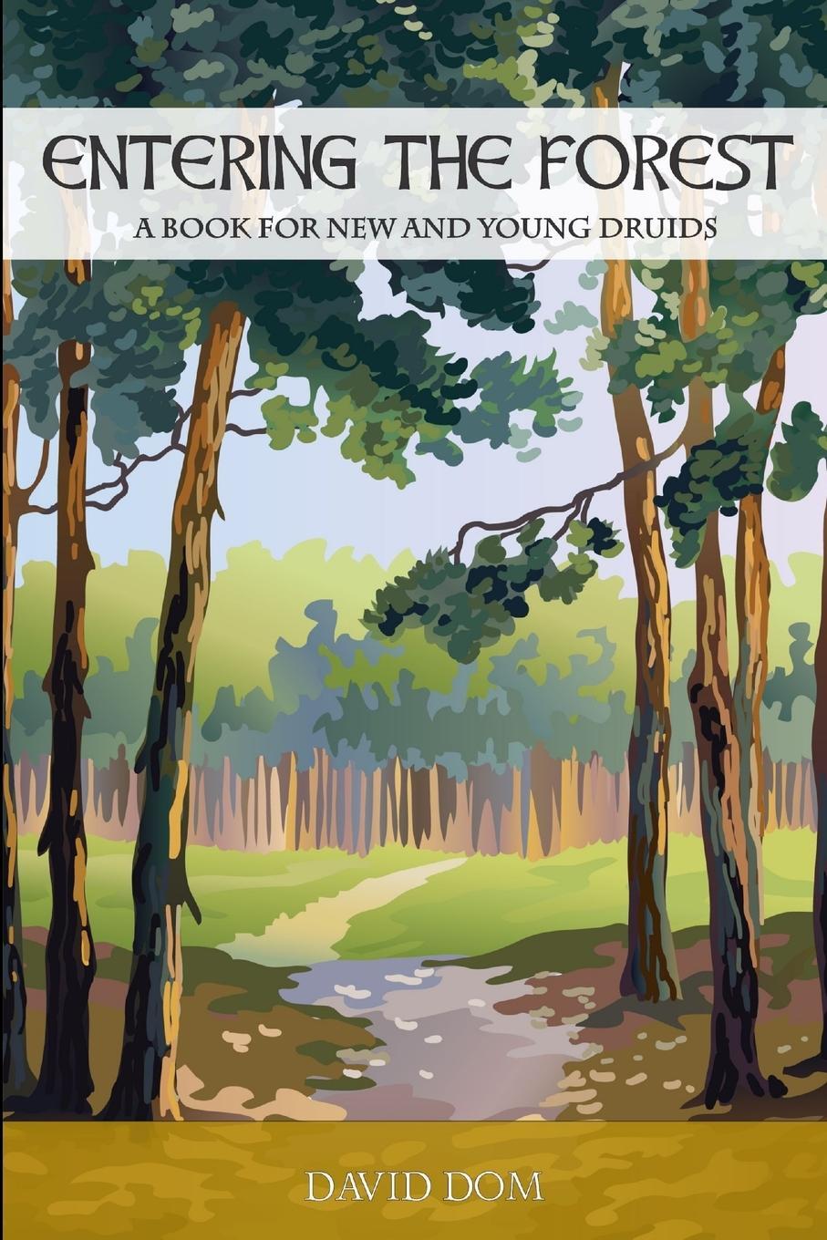 Cover: 9781365465253 | Entering the Forest | New Order of Druids | Taschenbuch | Paperback