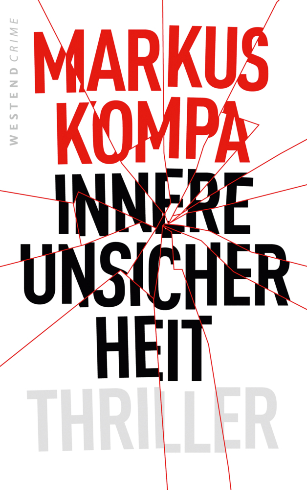 Cover: 9783864892837 | Innere Unsicherheit | Thriller | Markus Kompa | Taschenbuch | 256 S.